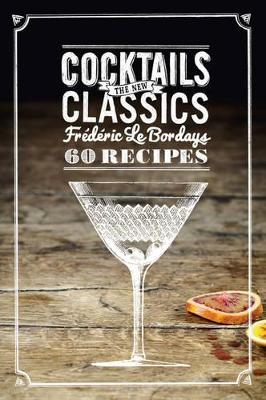 Cocktails: the New Classics book