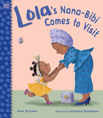 Lola's Nana-Bibi Comes to Visit book