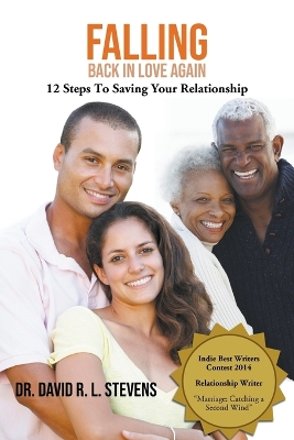 Falling Back In Love Again: 12 Steps To Saving Your Relationship book