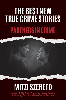 The Best New True Crime Stories: Partners in Crime: (True Crime Gift) book