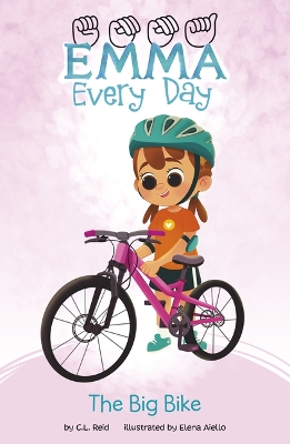 Emma Every Day: The Big Bike book