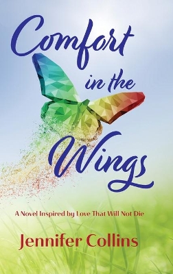 Comfort in the Wings: Book One in the 