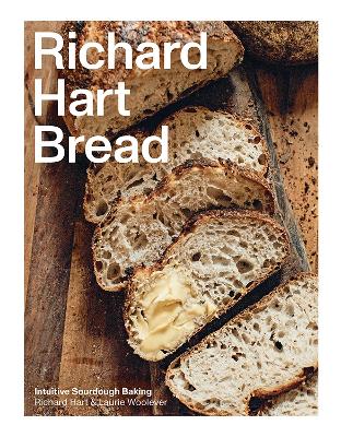 Richard Hart Bread: Intuitive Sourdough Baking book