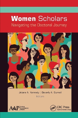 Women Scholars: Navigating the Doctoral Journey by Jelane A. Kennedy