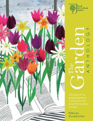 RHS The Garden Anthology: Celebrating the best garden writing from the Royal Horticultural Society book