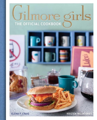 Gilmore Girls Cookbook book