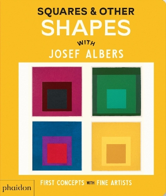 Squares & Other Shapes: with Josef Albers book