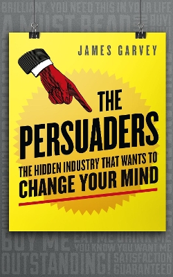 Persuaders by James Garvey