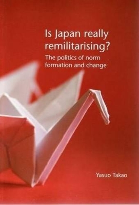 Is Japan Really Remilitarising? book