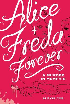 Alice + Freda Forever book