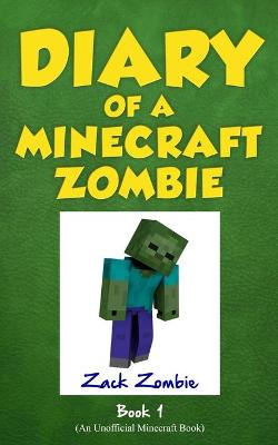 Diary of a Minecraft Zombie Book 1 book