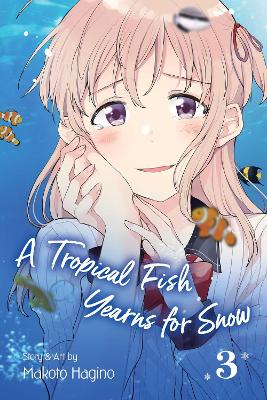 A Tropical Fish Yearns for Snow, Vol. 3 book