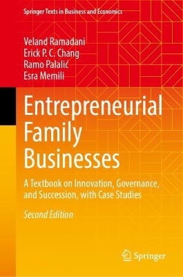 Entrepreneurial Family Businesses: A Textbook on Innovation, Governance, and Succession, with Case Studies book