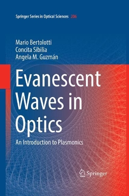 Evanescent Waves in Optics by Mario Bertolotti