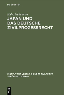 Japan und das deutsche Zivilprozessrecht by Hideo Nakamura