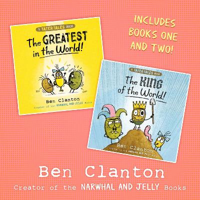 Tater Tales: The Greatest in the World, plus The King of the World! Audio bind up (Tater Tales) by Ben Clanton