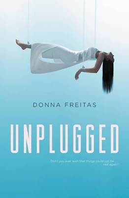 Unplugged by Donna Freitas