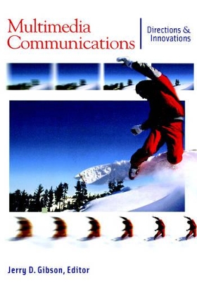 Multimedia Communications by Jerry D Gibson