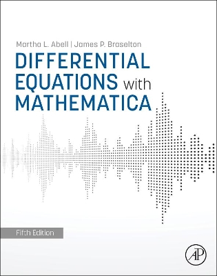 Differential Equations with Mathematica by Martha L. Abell