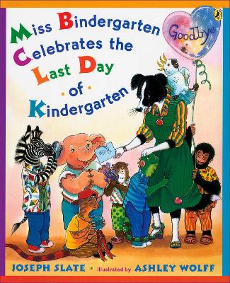 Miss Bindergarten Celebrates the Last Day of Kindergarten book