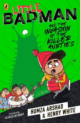 Little Badman and the Invasion of the Killer Aunties book