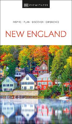 DK Eyewitness New England by DK Eyewitness