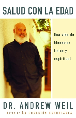 Salud Con La Edad by Andrew Weil