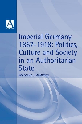 Imperial Germany, 1867-1918 book