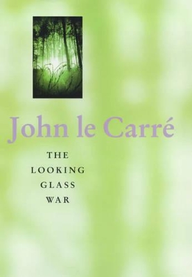 Looking Glass War by John le Carré