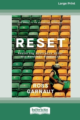 Reset: Restoring Australia after the Pandemic Recession [16pt Large Print Edition] by Ross Garnaut