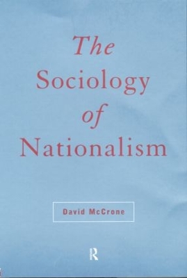 Sociology of Nationalism by David McCrone