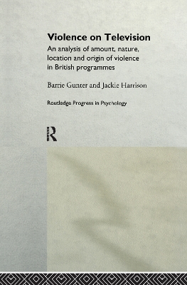 Violence on Television by Barrie Gunter