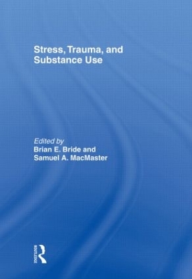 Stress, Trauma and Substance Use book