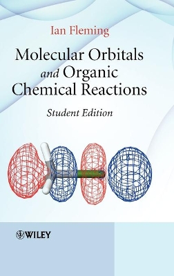 Molecular Orbitals and Organic Chemical Reactions by Ian Fleming