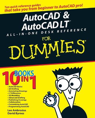AutoCAD and AutoCAD LT All-in-One Desk Reference For Dummies book