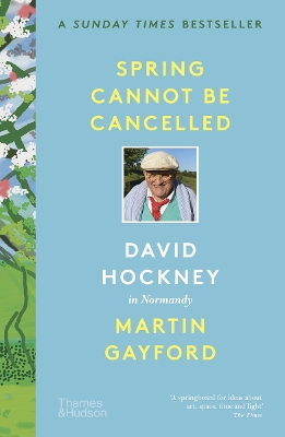 Spring Cannot be Cancelled: David Hockney in Normandy book