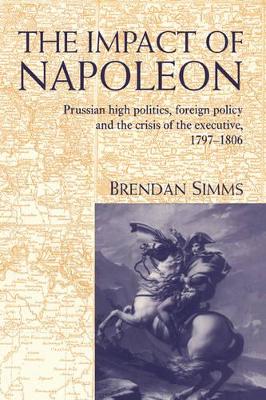 The Impact of Napoleon by Brendan Simms