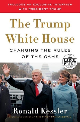 The Trump White House by Ronald Kessler