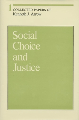 Collected Papers of Kenneth J Arrow - Social Choice & Justice V 1 book