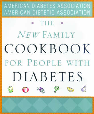 The The New Family Cookbook for People with Diabetes by American Diabetes Association