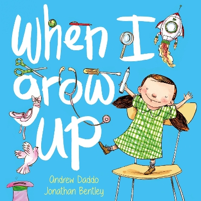 When I Grow Up (Big Book) by Andrew Daddo