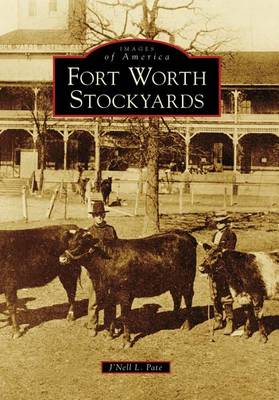 Fort Worth Stockyards by J'Nell L Pate