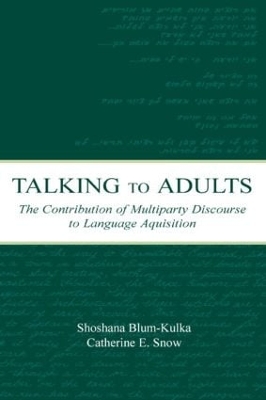 Talking to Adults by Shoshana Blum-Kulka