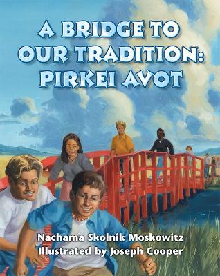 Bridge to Our Tradition, A: Pirkei Avot book