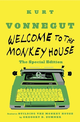 Welcome To The Monkey House by Kurt Vonnegut