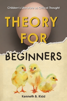 Theory for Beginners: Children’s Literature as Critical Thought book