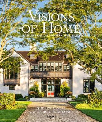 Visions of Home: Timeless Architecture, Modern Sensibility book