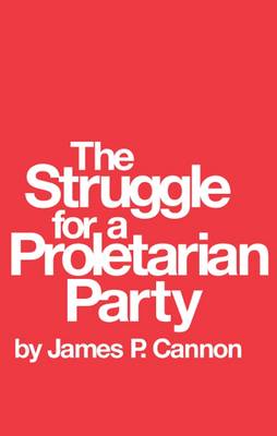 Struggle for a Proletarian Party book