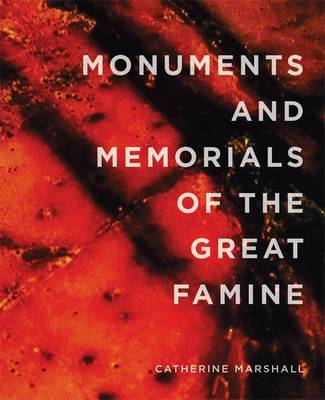 Monuments and Memorials of the Great Famine book