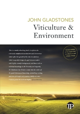 Viticulture and Environment: A study of the effects of environment on grapegrowing and wine qualities, with emphasis on present and future areas for growing winegrapes book